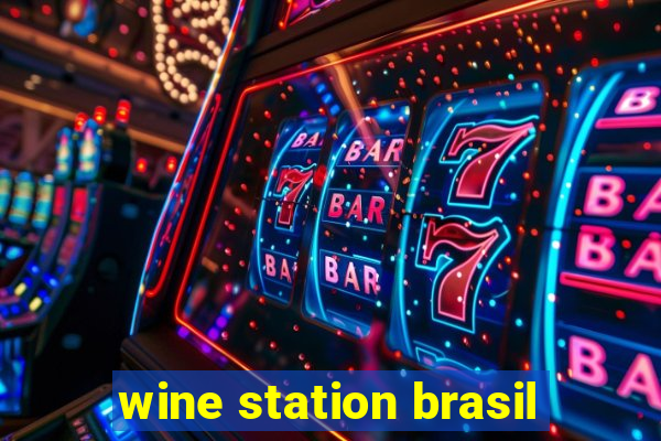 wine station brasil